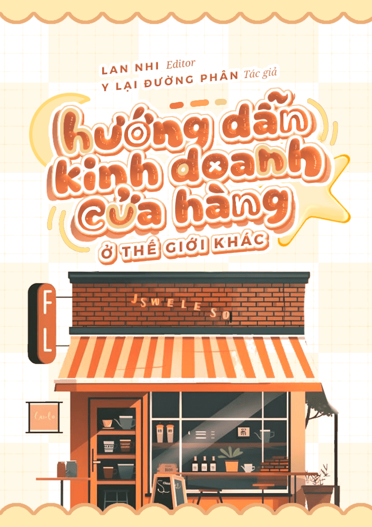 xem truyện Hướng Dẫn Kinh Doanh Cửa Hàng Ở Thế Giới Khác (Phần 1)