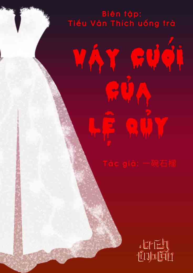 VÁY CƯỚI CỦA LỆ QUỶ