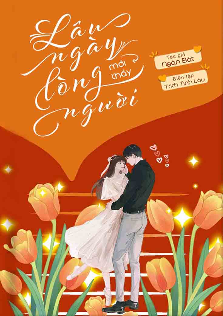 LÂU NGÀY MỚI THẤY LÒNG NGƯỜI