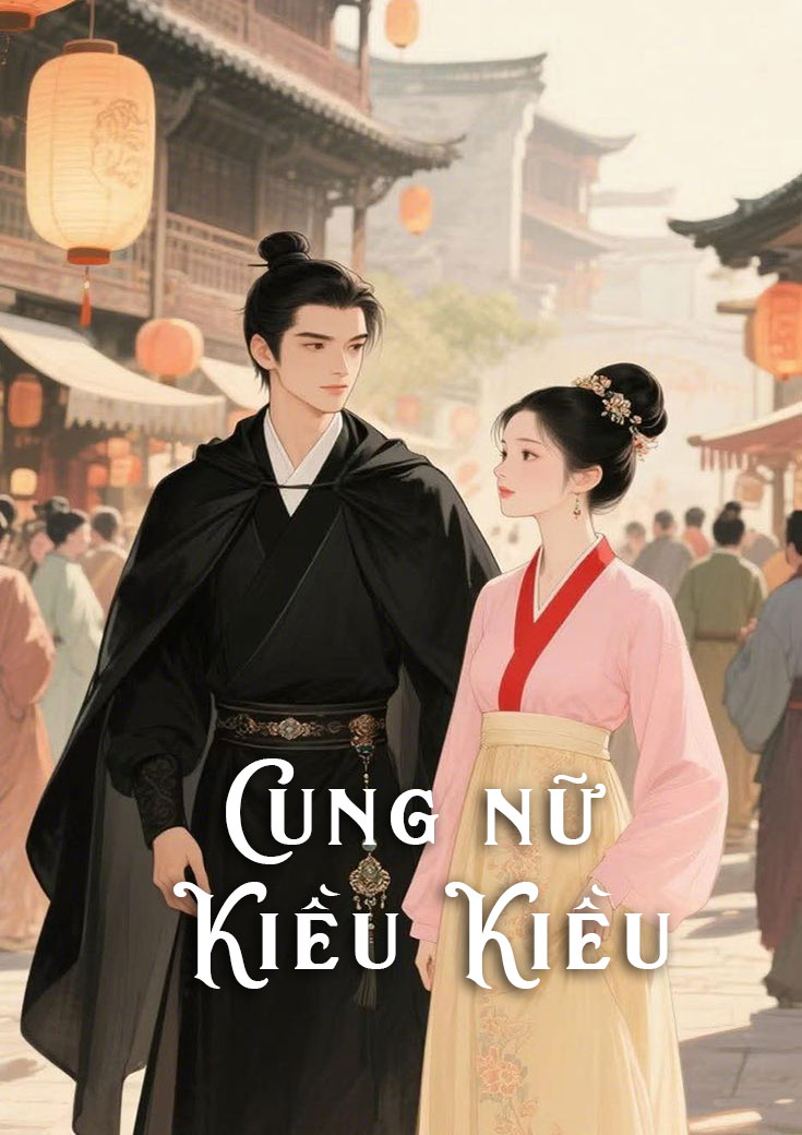 CUNG NỮ KIỀU KIỀU