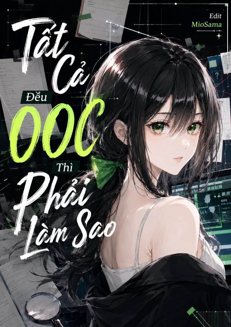 Tất Cả Đều OOC Thì Phải Làm Sao?