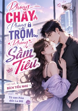 Phòng cháy, phòng trộm, phòng Sầm Tiêu