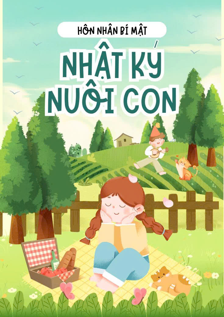 Hôn Nhân Bí Mật: Nhật Ký Nuôi Con