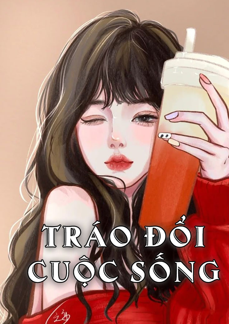 TRÁO ĐỔI CUỘC SỐNG