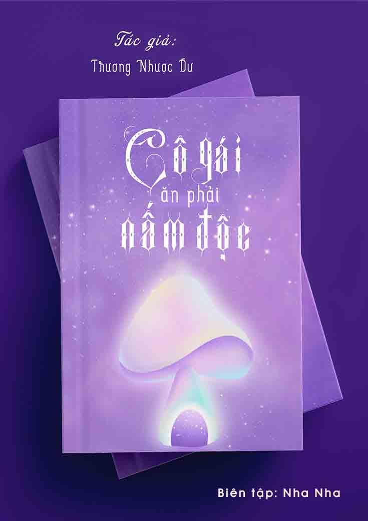 CÔ GÁI ĂN PHẢI NẤM ĐỘC