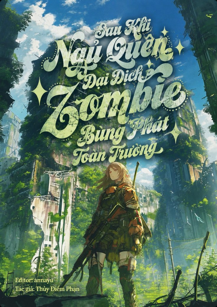 Sau Khi Ngủ Quên, Đại Dịch Zombie Bùng Phát Toàn Trường