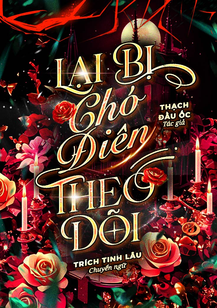 xem truyện LẠI BỊ CHÓ ĐIÊN THEO DÕI