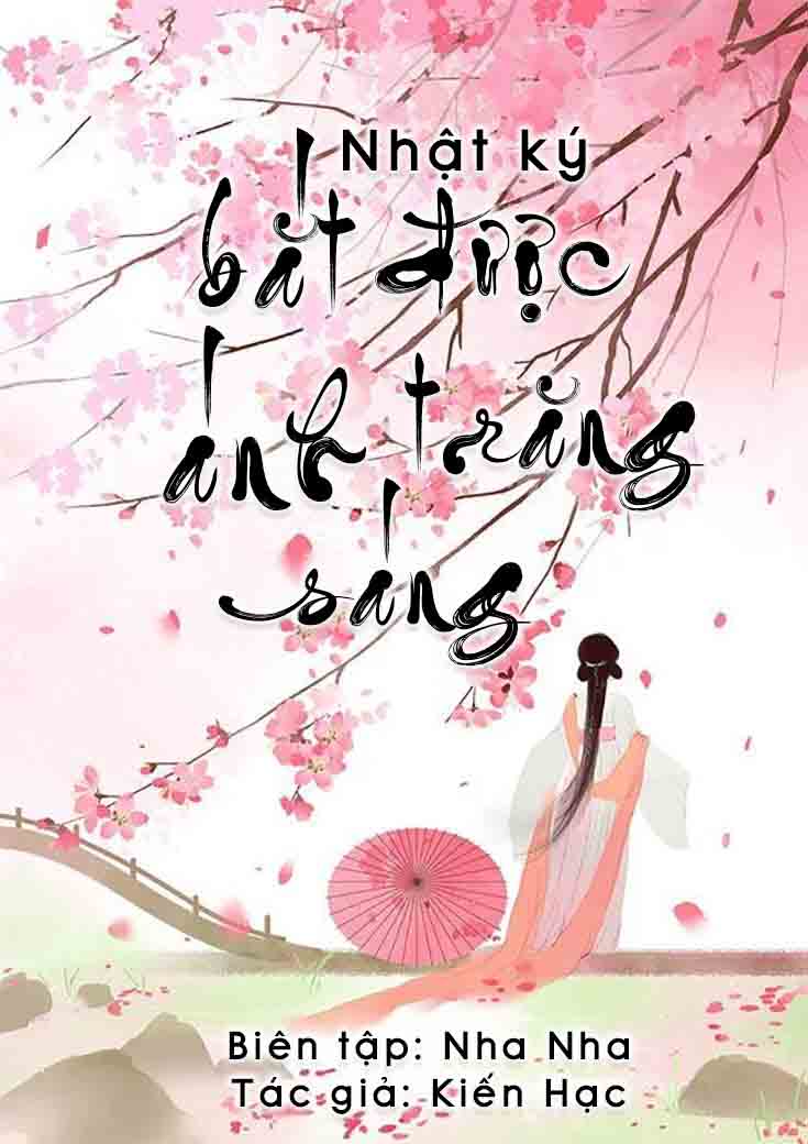 NHẬT KÝ BẮT ĐƯỢC ÁNH TRĂNG SÁNG
