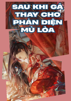 Sau Khi Gả Thay Cho Phản Diện Mù Lòa
