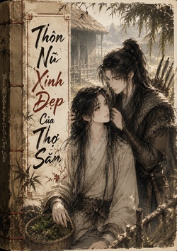 Thôn Nữ Xinh Đẹp Của Thợ Săn
