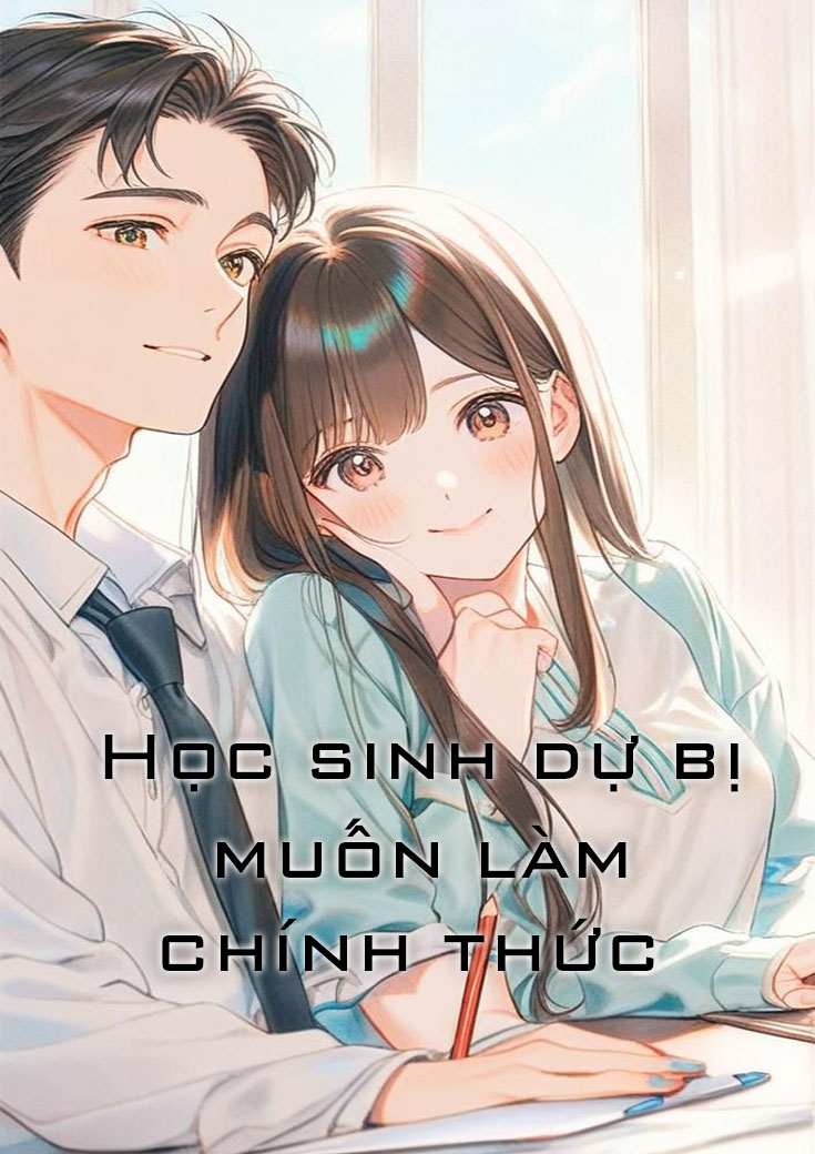HỌC SINH DỰ BỊ MUỐN LÀM CHÍNH THỨC
