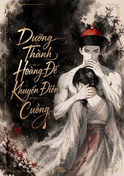 Dưỡng Thành Hoàng Đế Khuyển Điên Cuồng