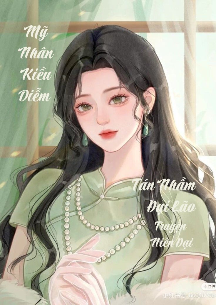 Mỹ Nhân Kiều Diễm Tán Nhầm Đại Lão Truyện Niên Đại