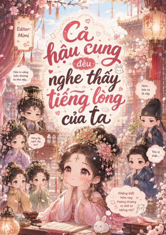 Cả hậu cung đều nghe thấy tiếng lòng của ta