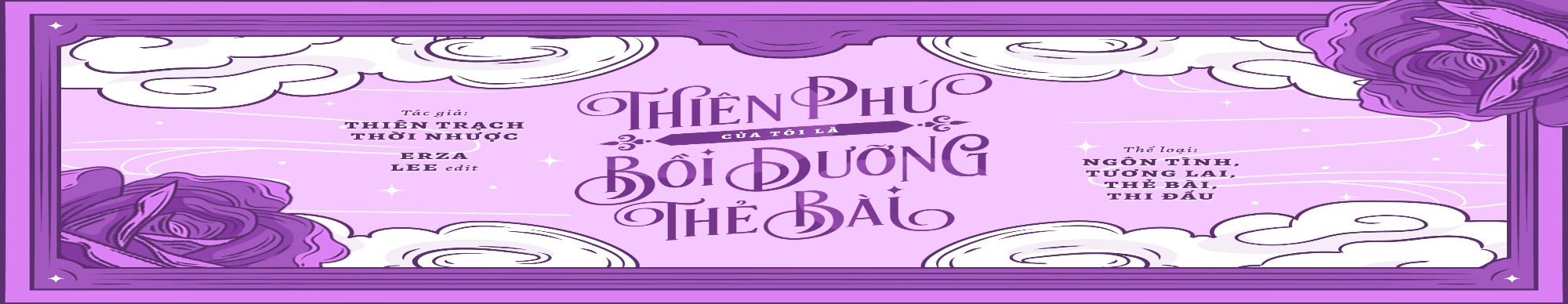 Thiên Phú Của Tôi Là Bồi Dưỡng Thẻ Bài