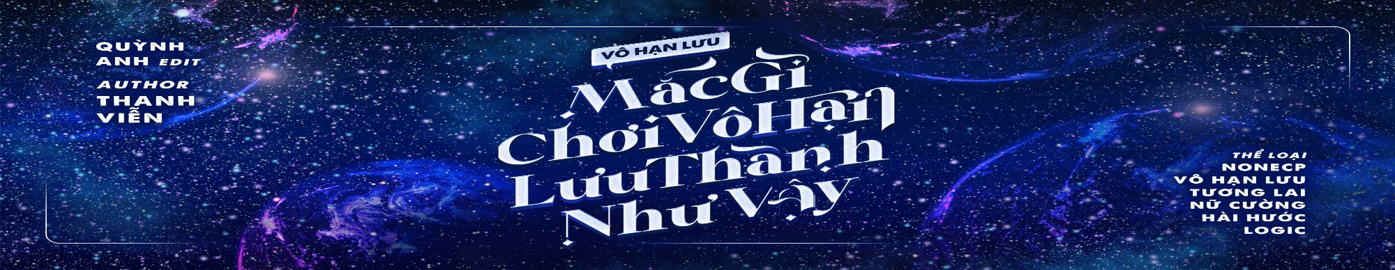[Vô Hạn Lưu] Mắc Gì Chơi Vô Hạn Lưu Thành Như Vậy?